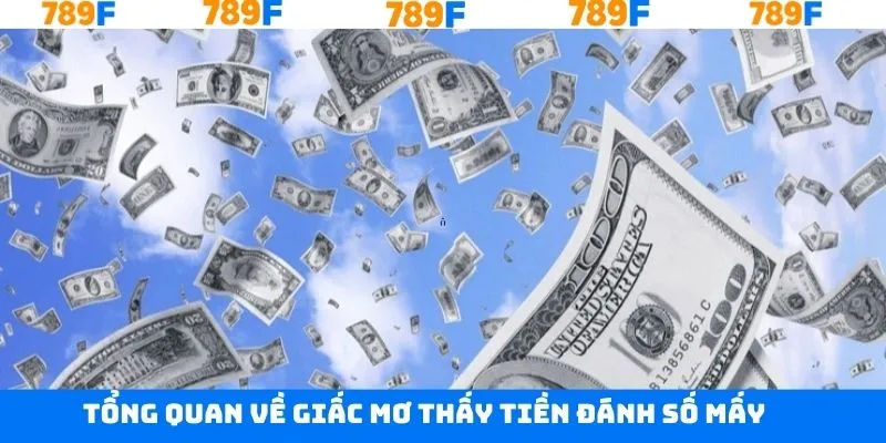 Thông tin dễ hiểu về chiêm bao liên quan tài lộc