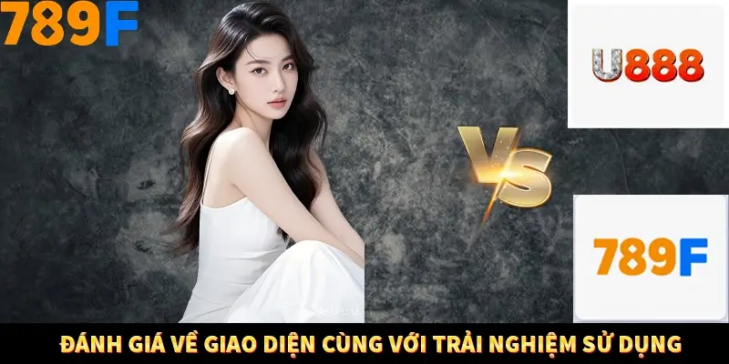 Nổ Hũ Online 789F Có Kiểm Soát Thuật Toán Không 8 Đánh giá về giao diện cùng với trải nghiệm sử dụng