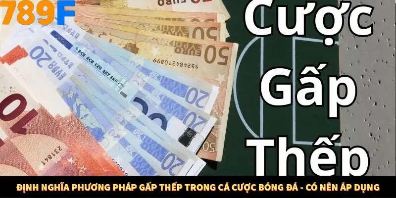 Nổ Hũ Online 789F Có Kiểm Soát Thuật Toán Không 8 Định nghĩa phương pháp gấp thếp trong cá cược bóng đá - có nên áp dụng