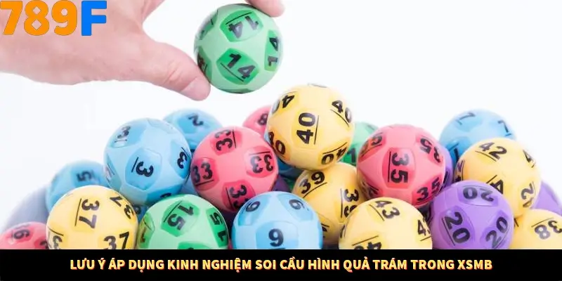Lưu ý áp dụng kinh nghiệm soi cầu hình quả trám trong XSMB