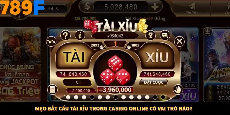 Mẹo bắt cầu tài xỉu trong casino online có vai trò nào?