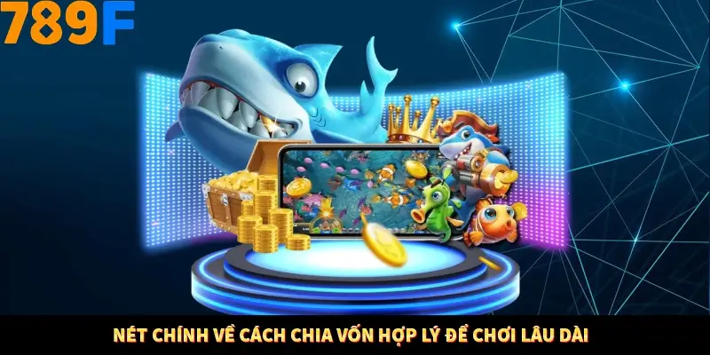 Nổ Hũ Online 789F Có Kiểm Soát Thuật Toán Không 7 Nét chính về cách chia vốn hợp lý để chơi lâu dài