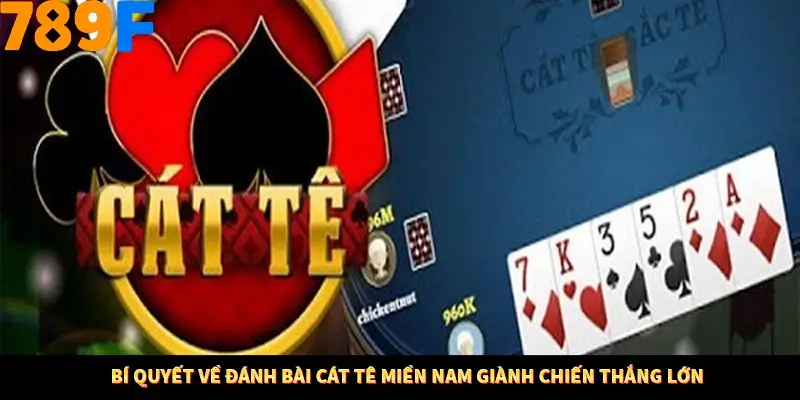 Nổ Hũ Online 789F Có Kiểm Soát Thuật Toán Không 9 Bí quyết về đánh bài cát tê miền Nam giành chiến thắng lớn