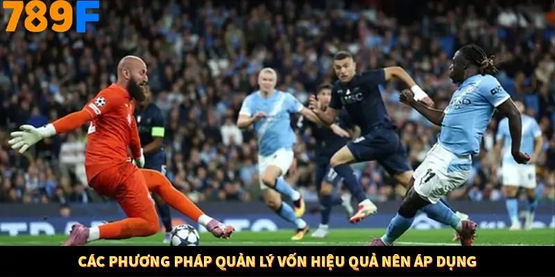 Các phương pháp quản lý vốn hiệu quả nên áp dụng