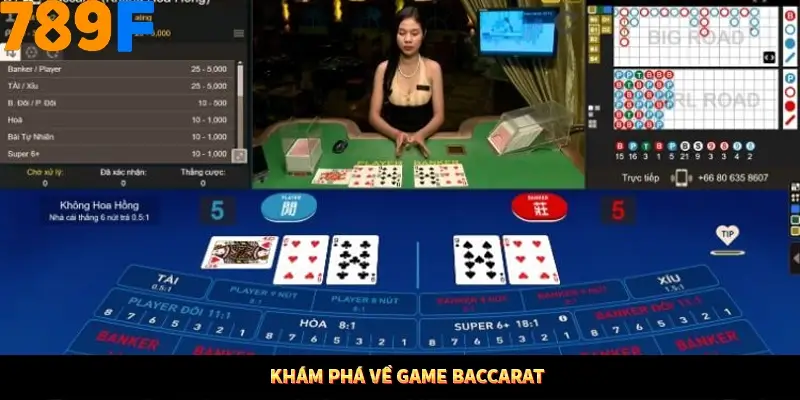 Khám phá về game Baccarat