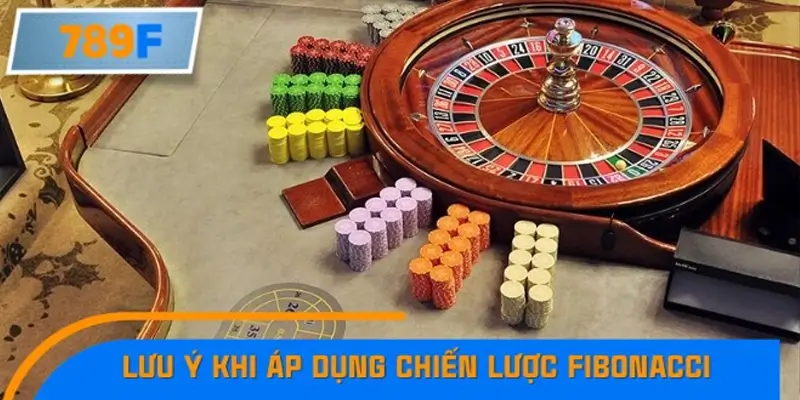 Lưu ý khi áp dụng chiến lược Fibonacci