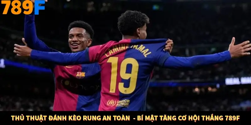 Thủ Thuật Đánh Kèo Rung An Toàn  - Bí Mật Tăng Cơ Hội Thắng 789F