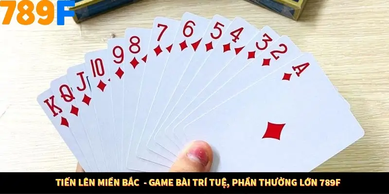 Tiến Lên Miền Bắc  - Game Bài Trí Tuệ, Phần Thưởng Lớn 789F