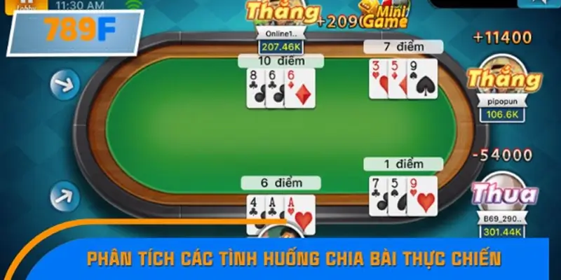 Phân tích các tình huống chia bài thực chiến